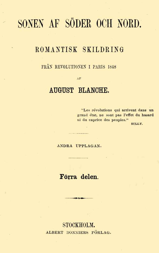 Sonen af söder och nord. Förra delen
Romantisk skildring från revolutionen i Paris 1848
