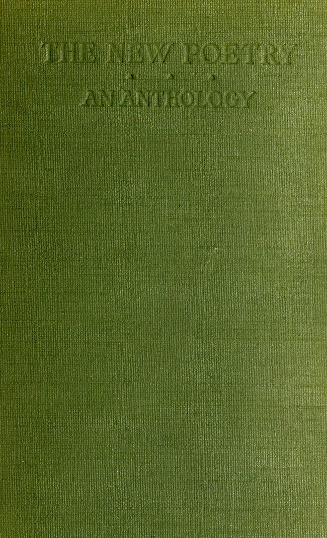The New Poetry: An Anthology