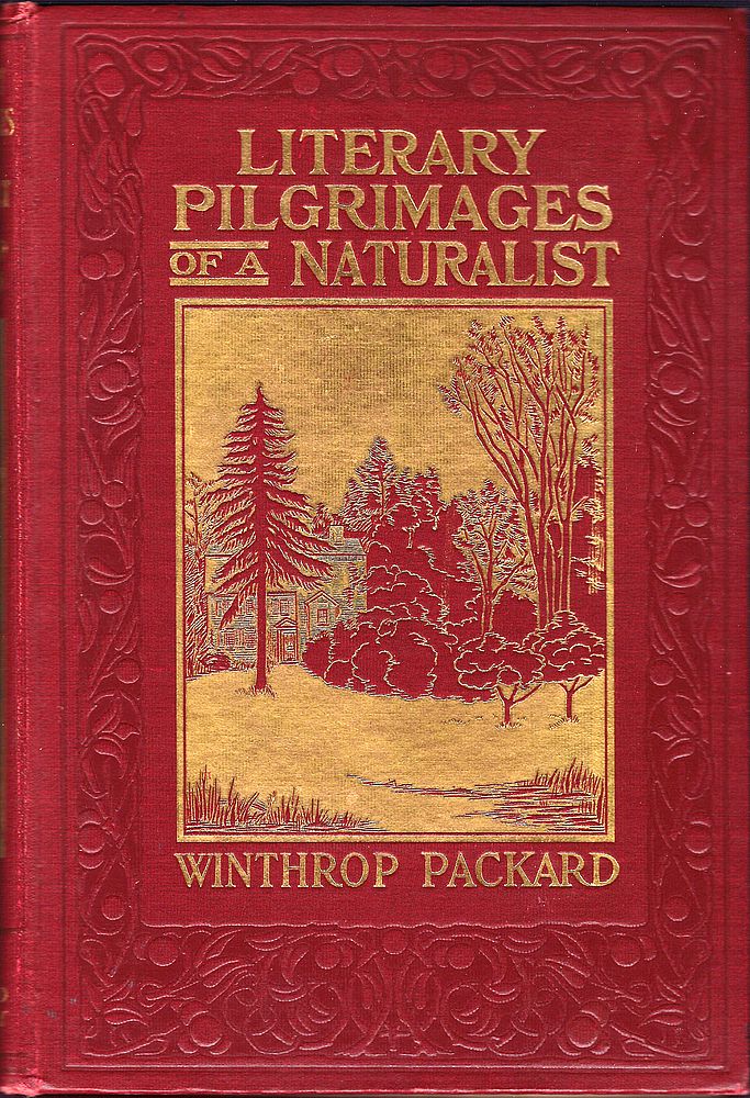 Literary Pilgrimages of a Naturalist Literary Pilgrimages of a Naturalist