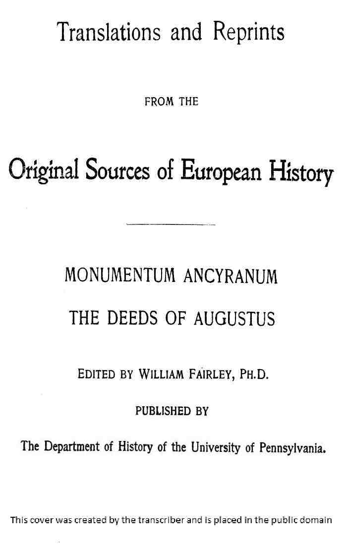 Monumentum Ancyranum: The Deeds of Augustus Monumentum Ancyranum: The Deeds of Augustus