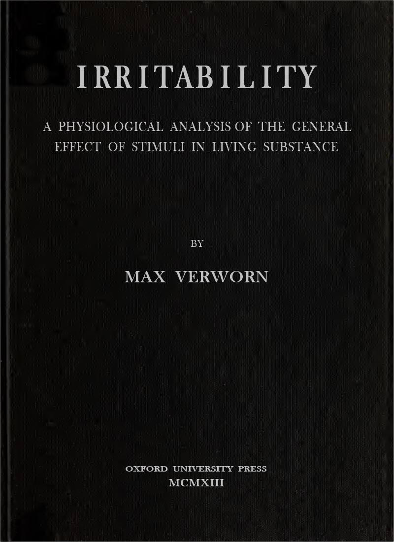 Irritability: A Physiological Analysis of the General Effect of Stimuli in Living Substance