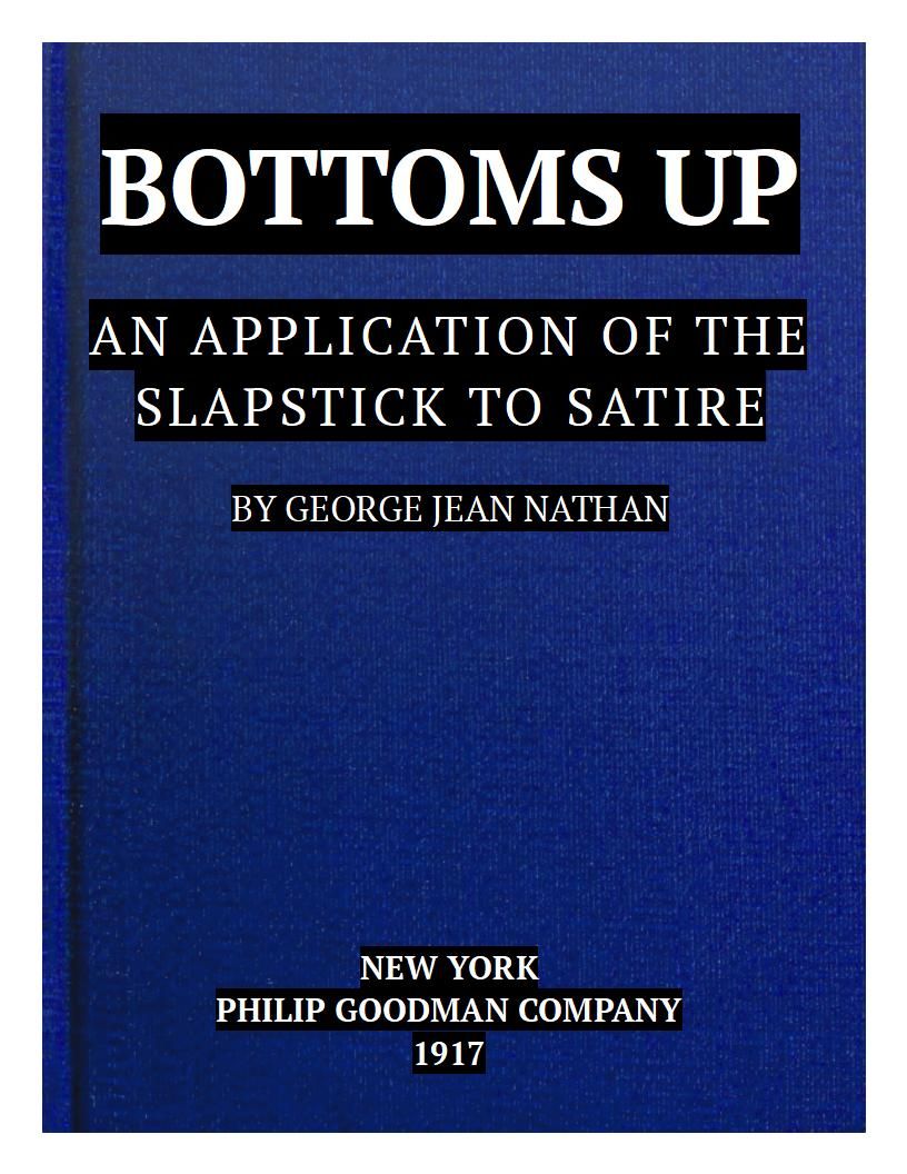 Bottoms Up: An Application of the Slapstick to Satire Bottoms Up: An Application of the Slapstick to Satire