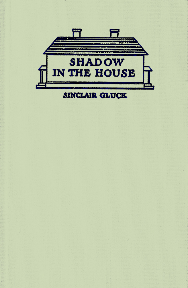 Shadow in the House