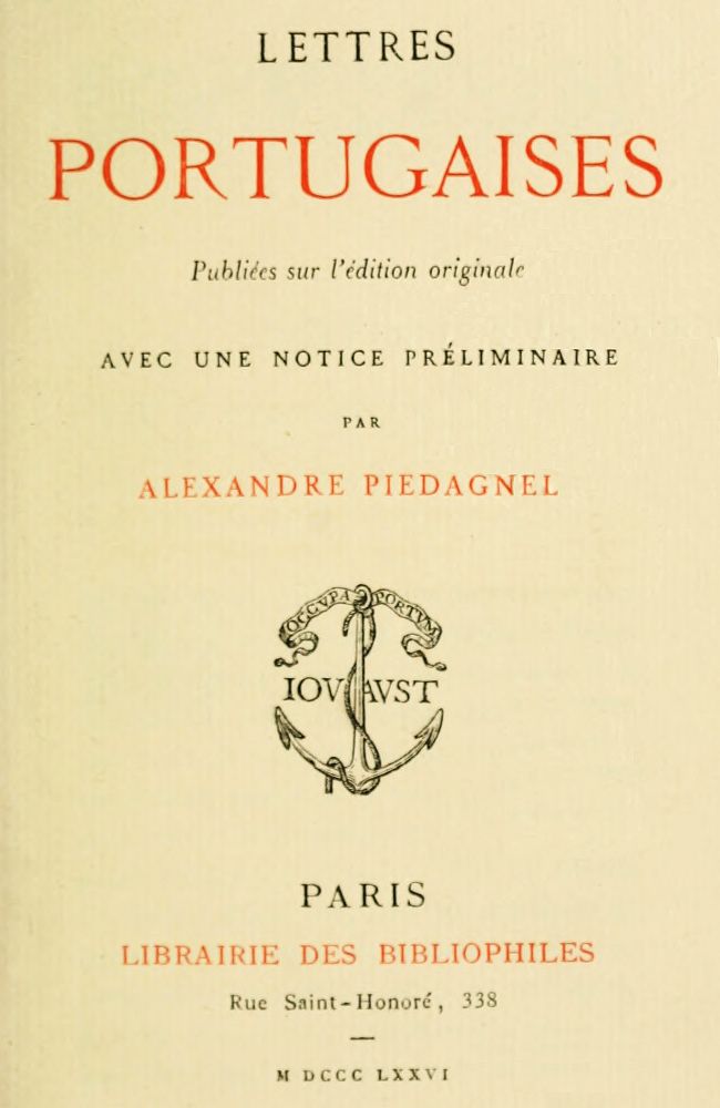 Lettres portugaises
Publiées sur l'édition originale avec une notice préliminaire par Alexandre Piedagnel