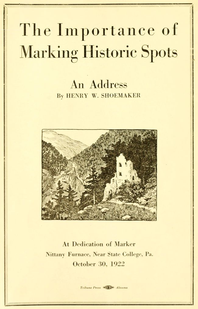 The Importance of Marking Historic Spots, an Address