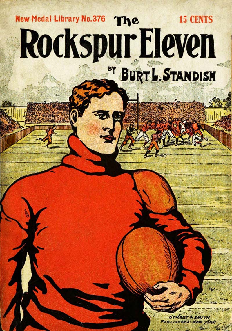 The Rockspur Eleven: A Fine Football Story for Boys The Rockspur Eleven: A Fine Football Story for Boys