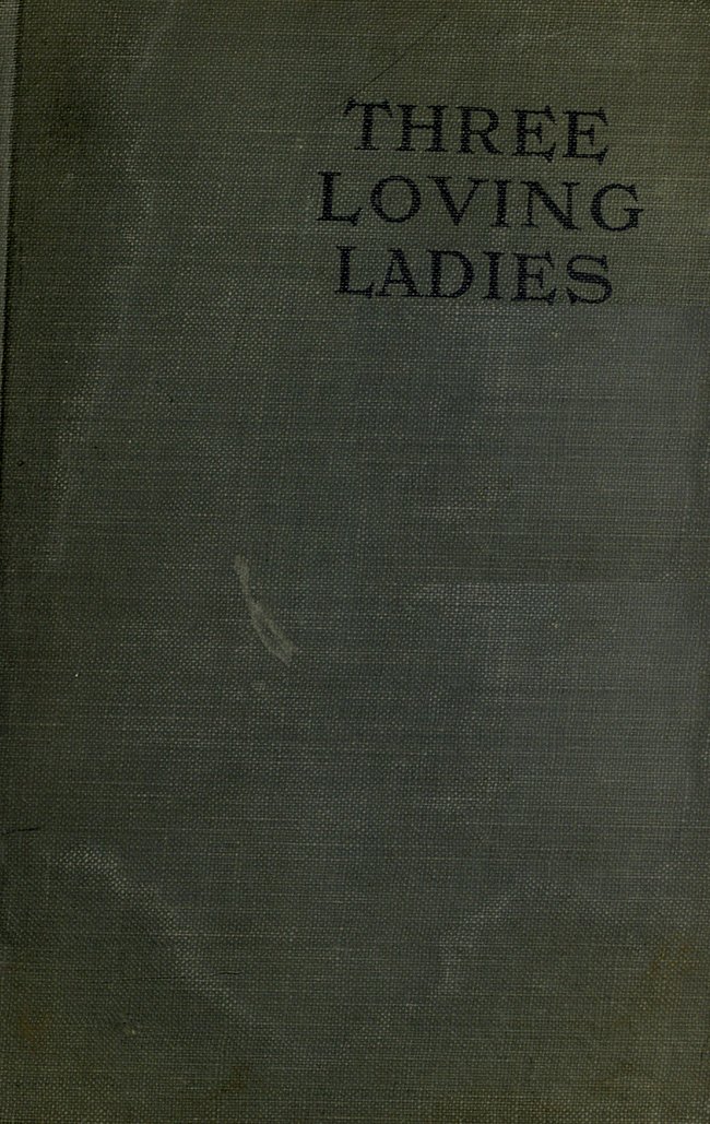 Three Loving Ladies Three Loving Ladies