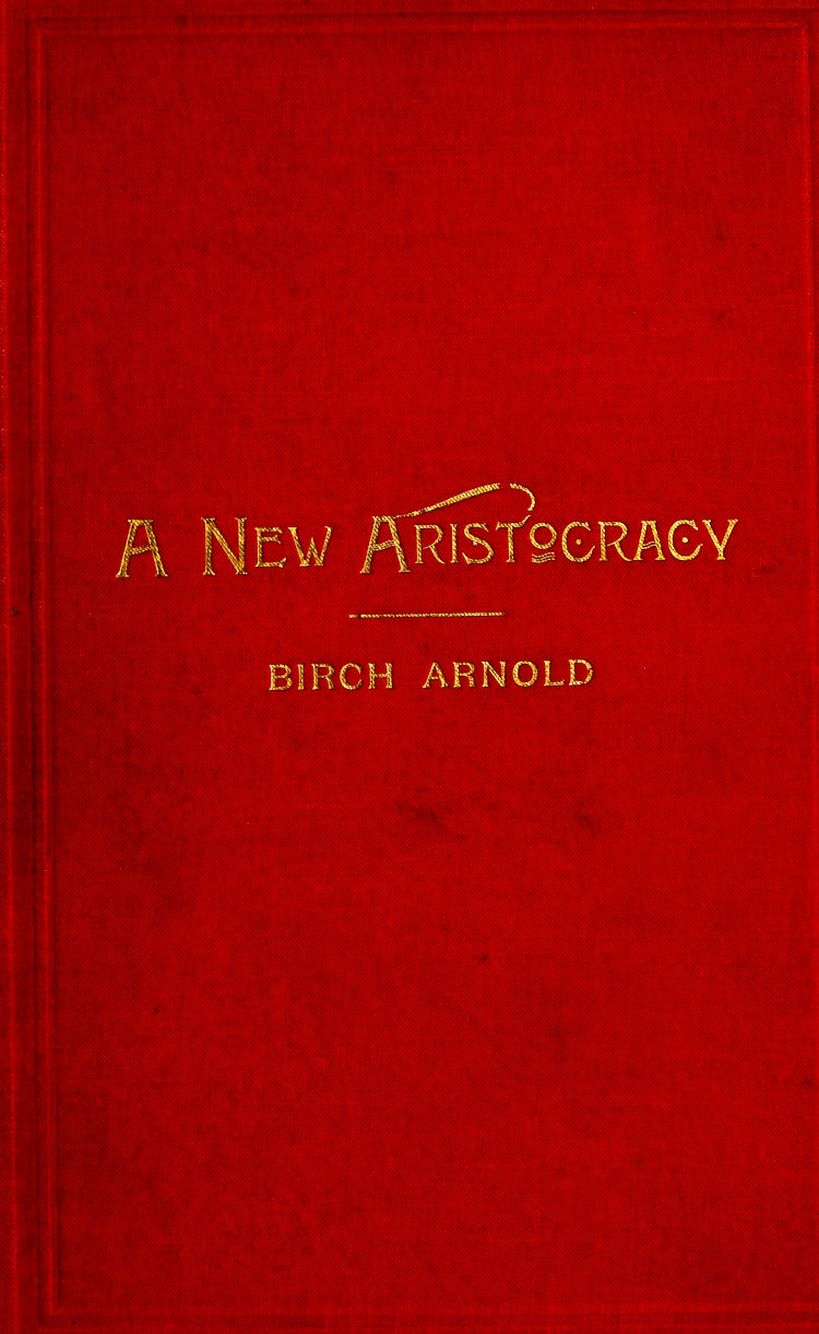 A New Aristocracy A New Aristocracy