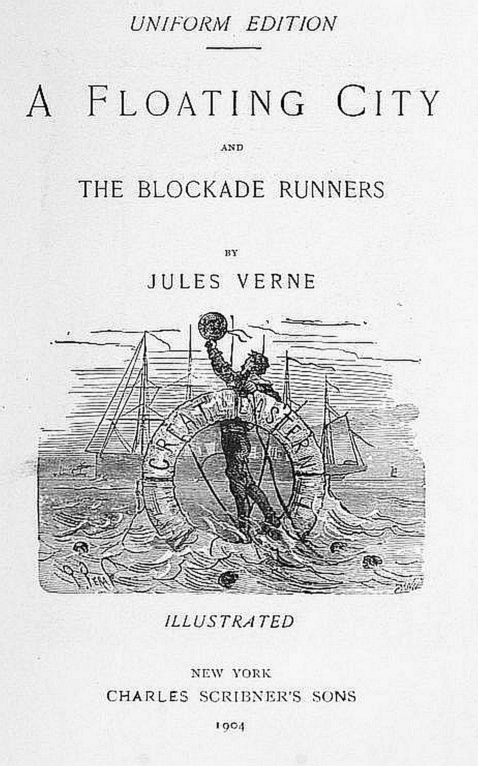 A Floating City, and The Blockade Runners A Floating City, and The Blockade Runners