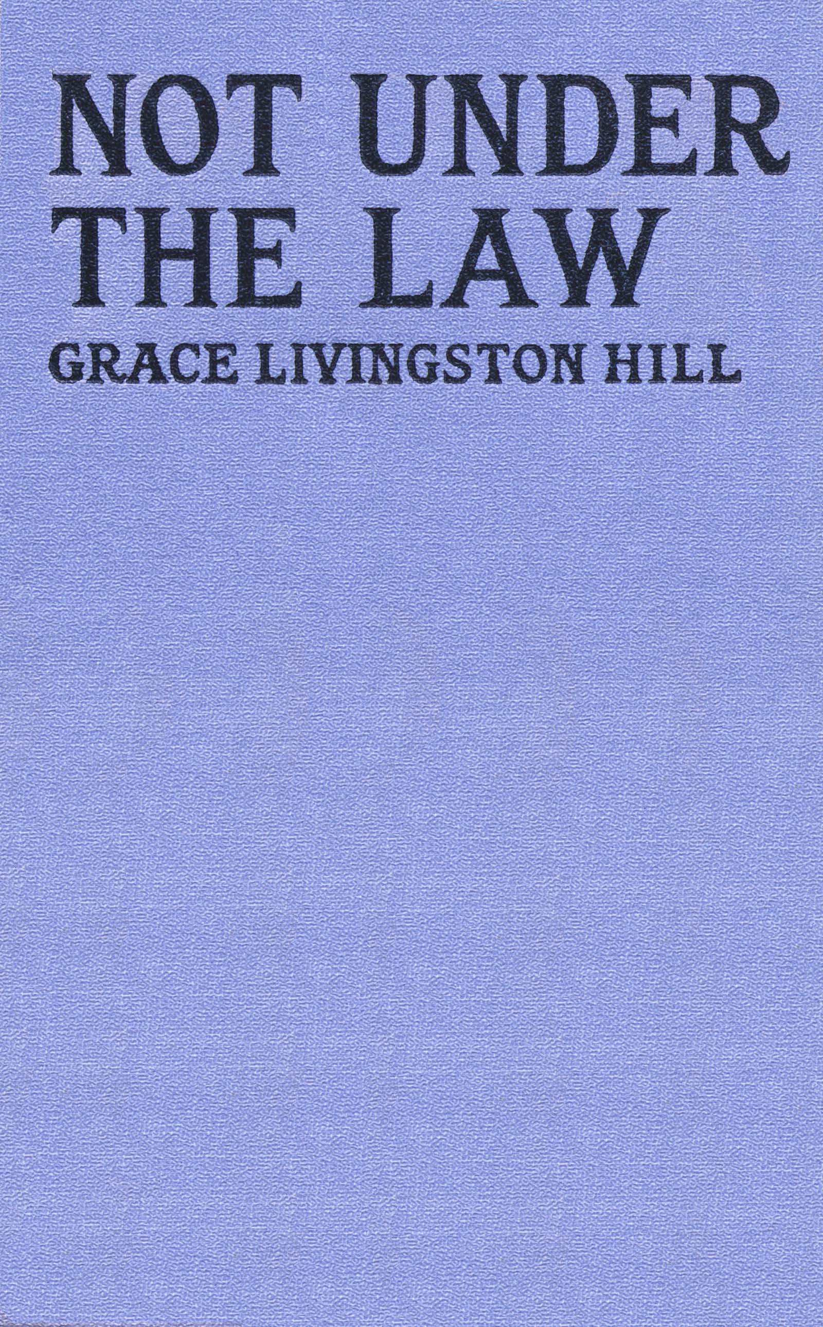 Not Under the Law
