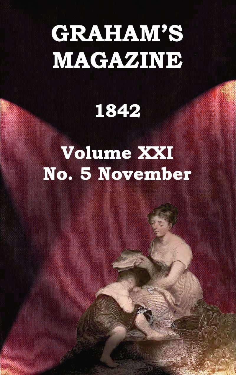 Grahamın Dergisi, Cilt XXI, No. 5, Kasım 1842