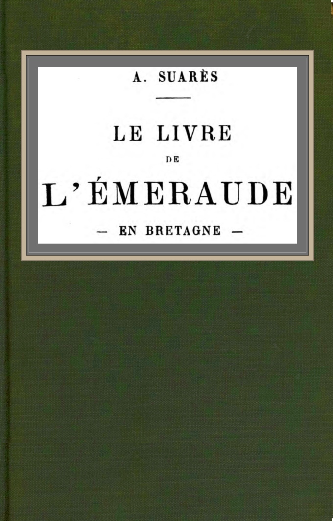 Le livre de l'émeraude: en Bretagne Le livre de l'émeraude: en Bretagne
