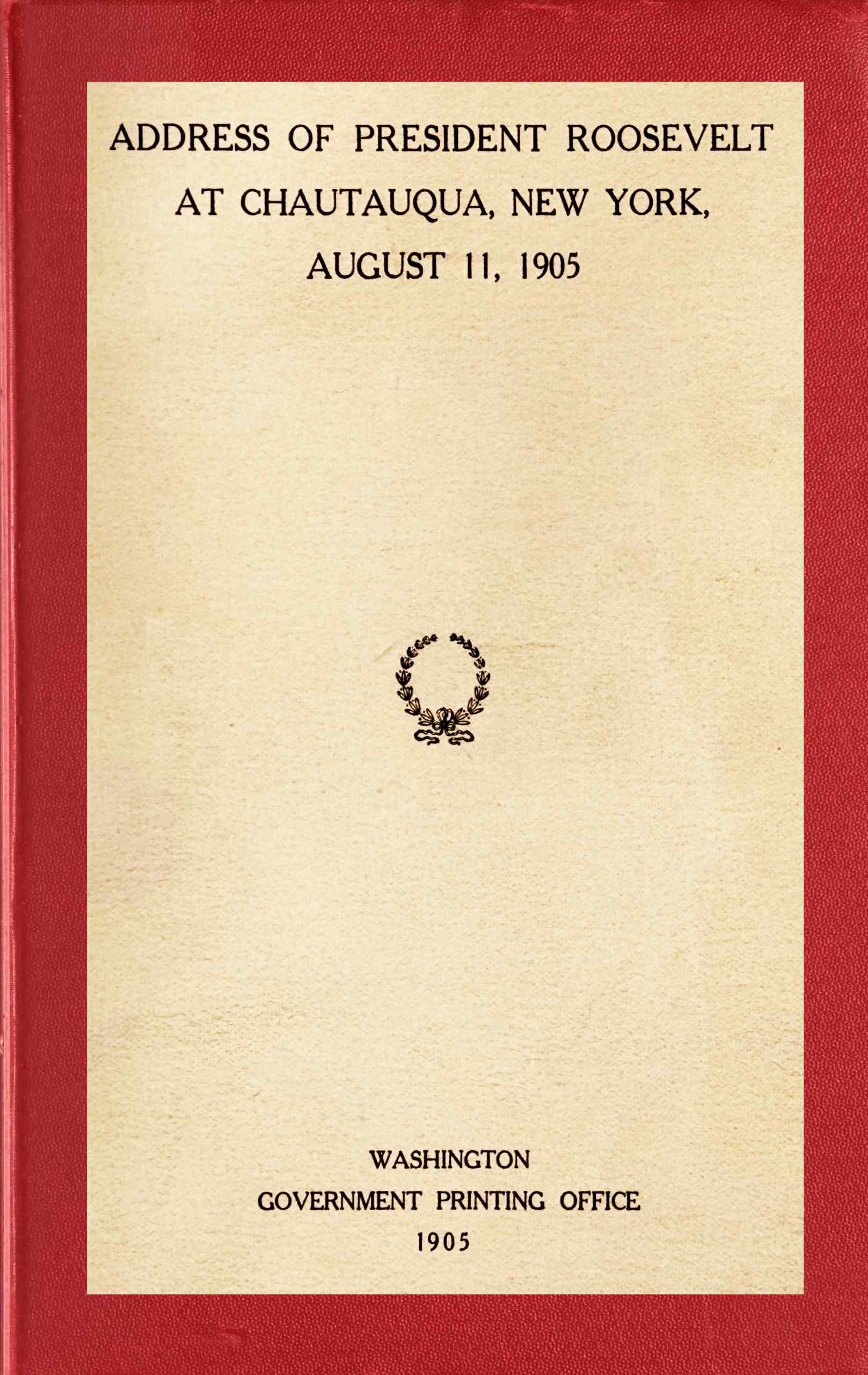 Başkan Rooseveltin 11 Ağustos 1905 tarihinde New York, Chautauquada Yaptığı Konuşma