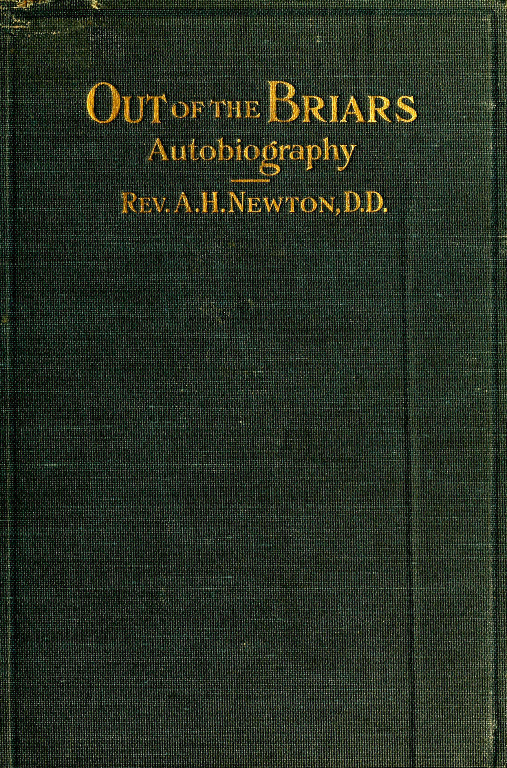 Out of the Briars
An Autobiography and Sketch of the Twenty-ninth Regiment Connecticut Volunteers