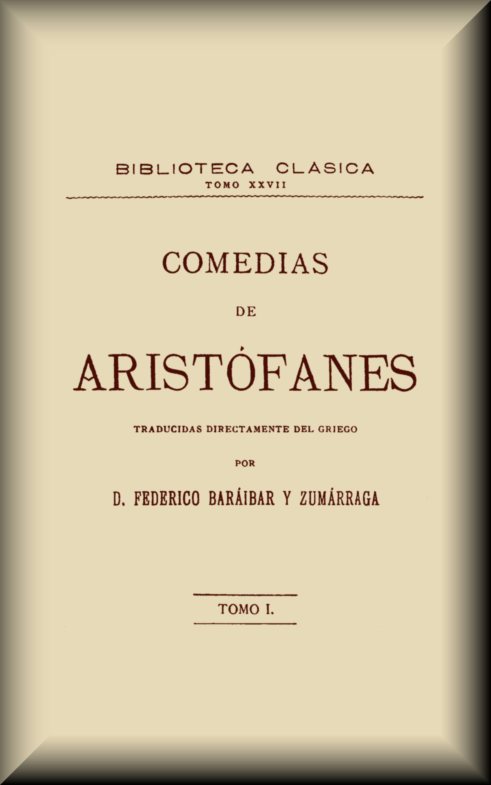 Comedias, tomo 1 de 3 Comedias, tomo 1 de 3