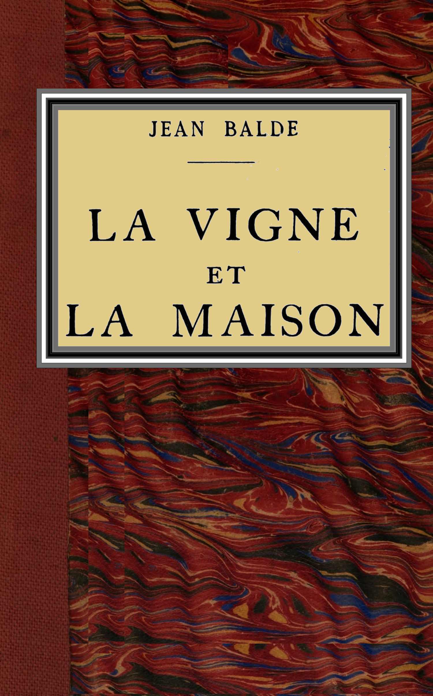 La vigne et la maison: roman La vigne et la maison: roman