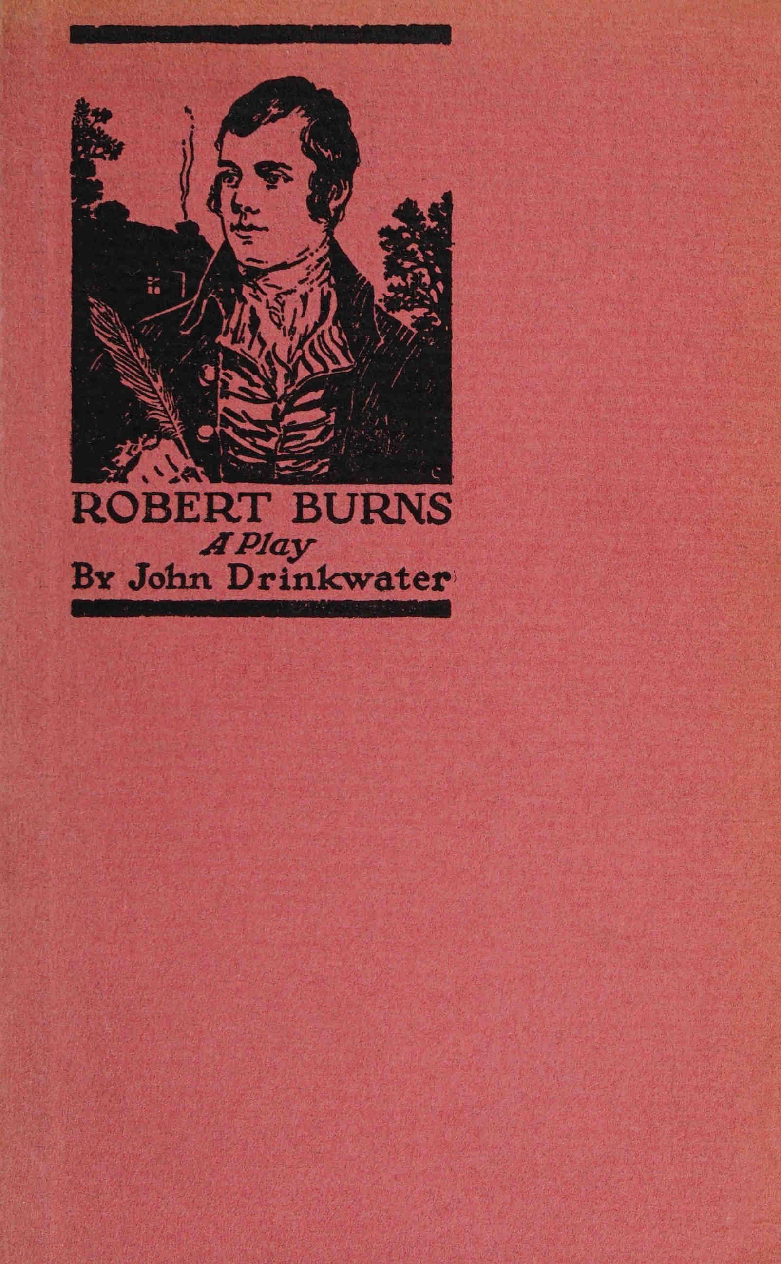 Robert Burns: A play Robert Burns: A play