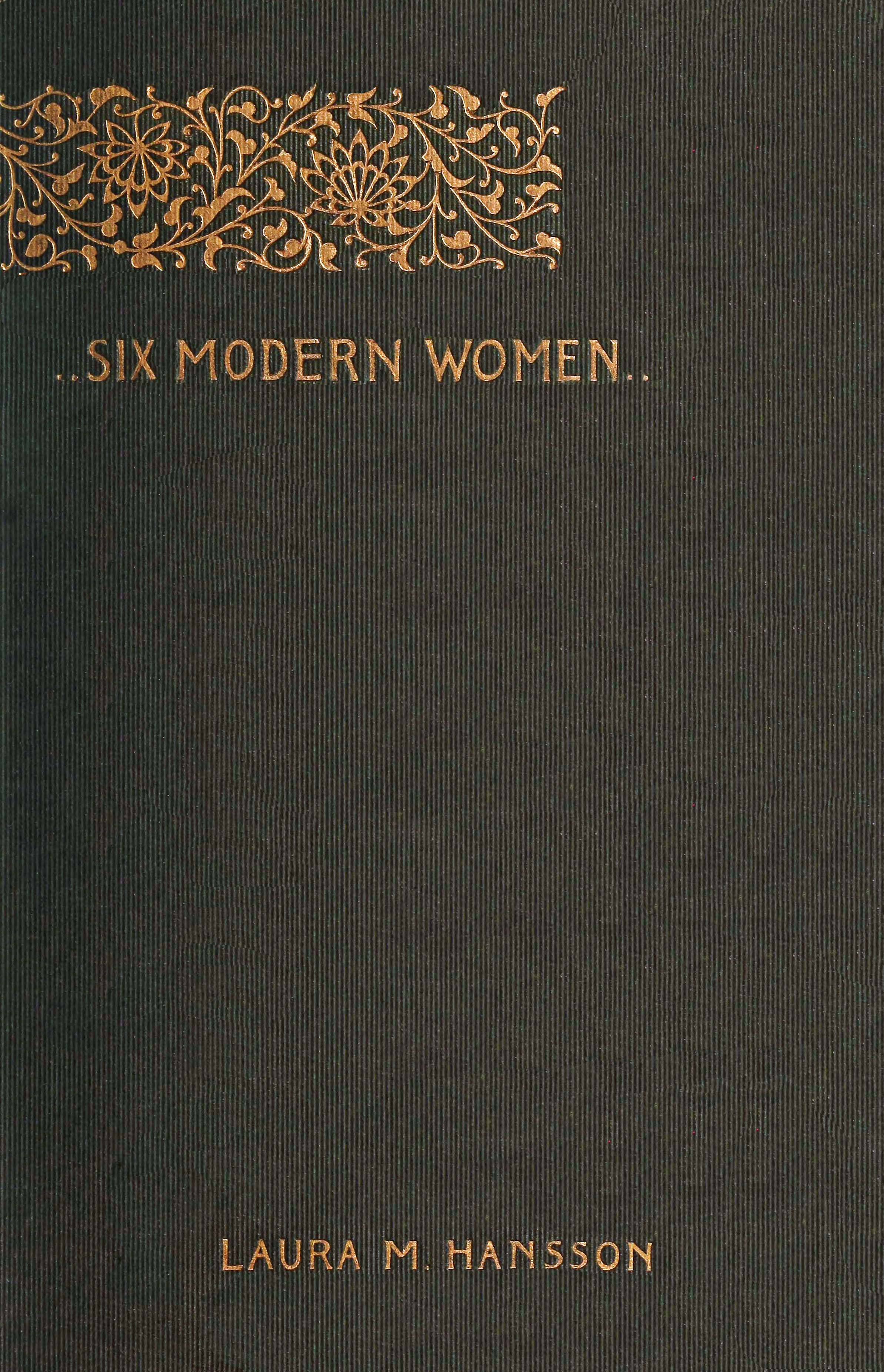 Six modern women: Psychological sketches Six modern women: Psychological sketches