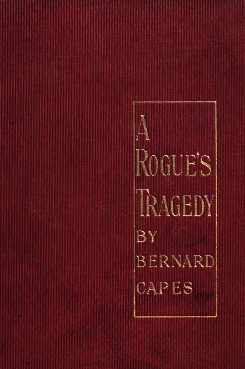 A rogue's tragedy A rogue's tragedy