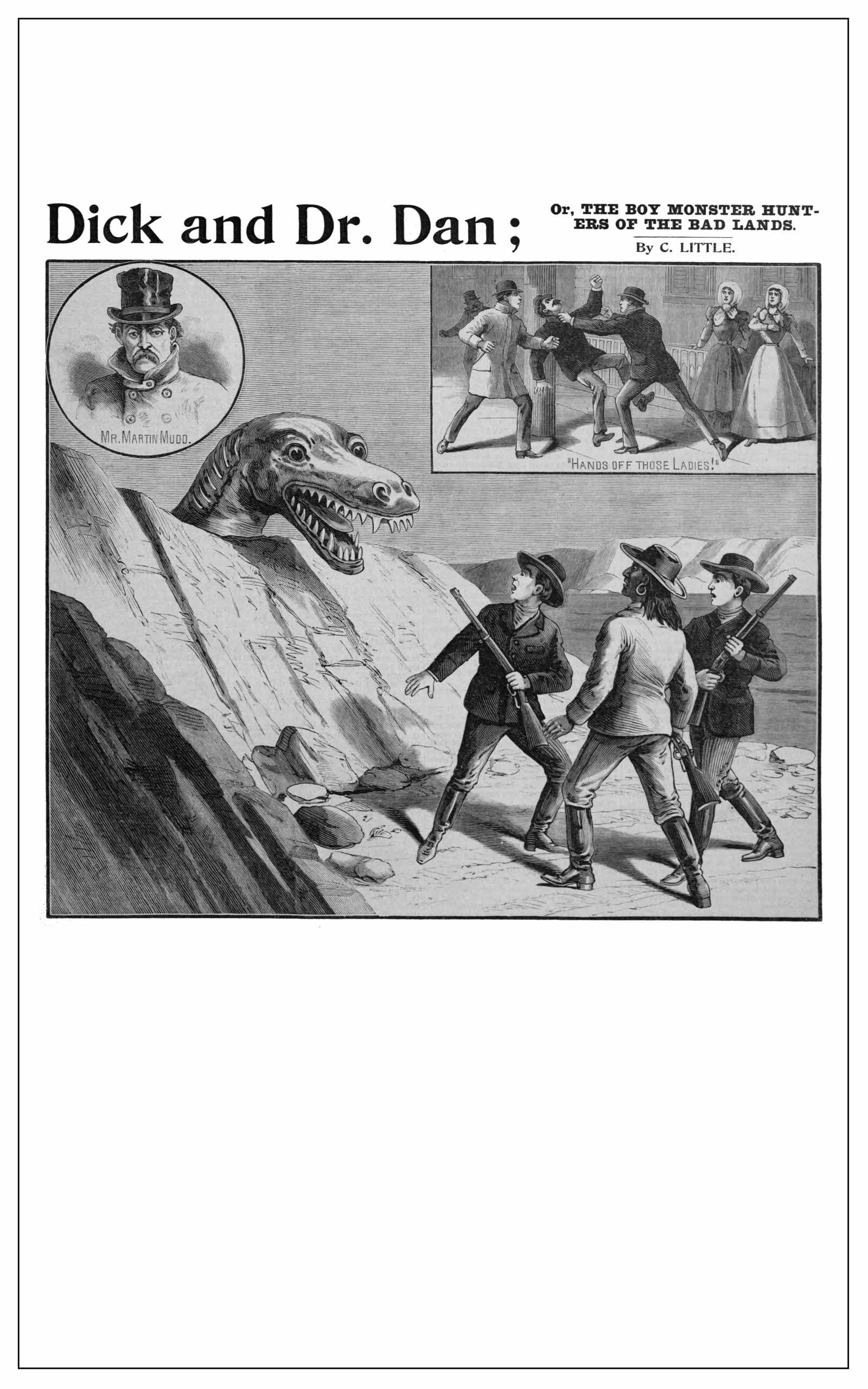 Dick and Dr. Dan; Or, the boy monster hunters of the Bad Lands Dick and Dr. Dan; Or, the boy monster hunters of the Bad Lands