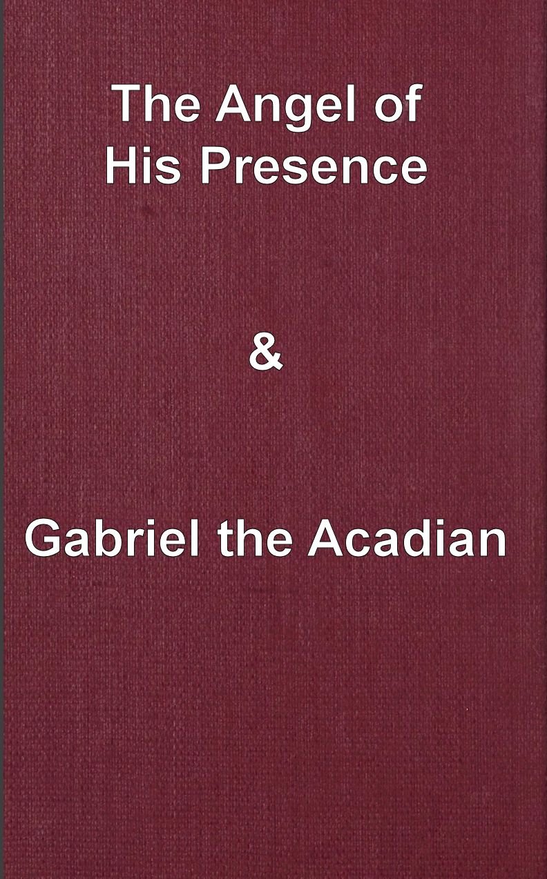 Onun meleği varlığının; ve Gabriel Akadalı