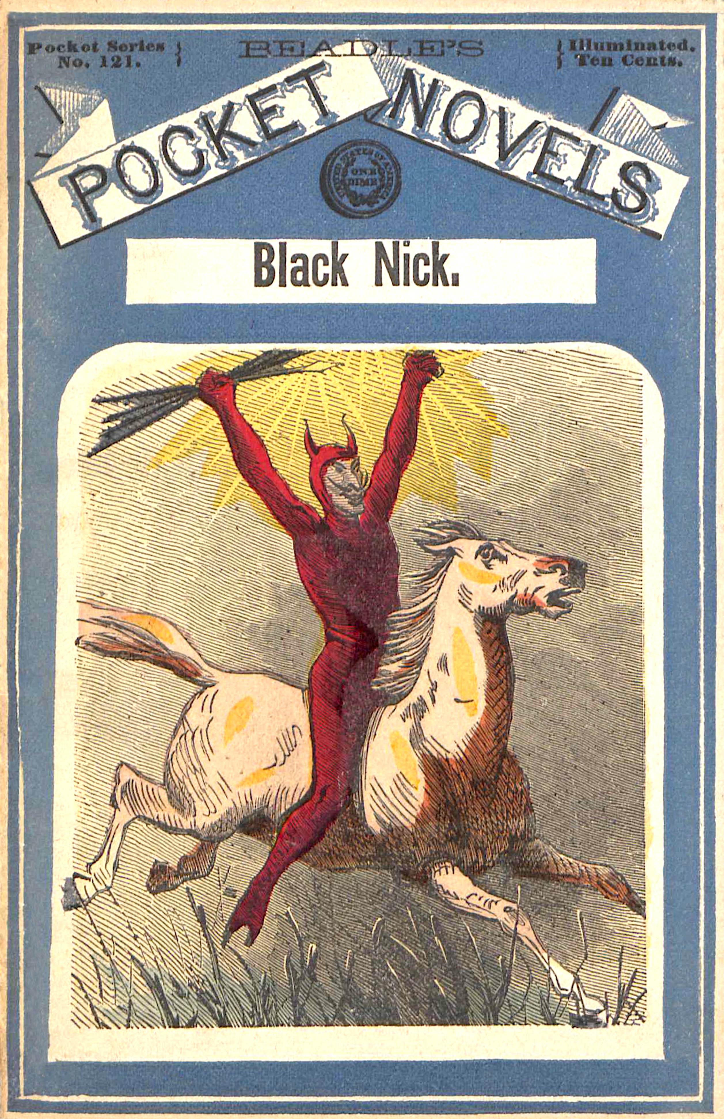 Black Nick, the hermit of the hills; or, The expiated crime10;A story of Burgoyne's surrender Black Nick, the hermit of the hills; or, The expiated crime10;A story of Burgoyne's surrender