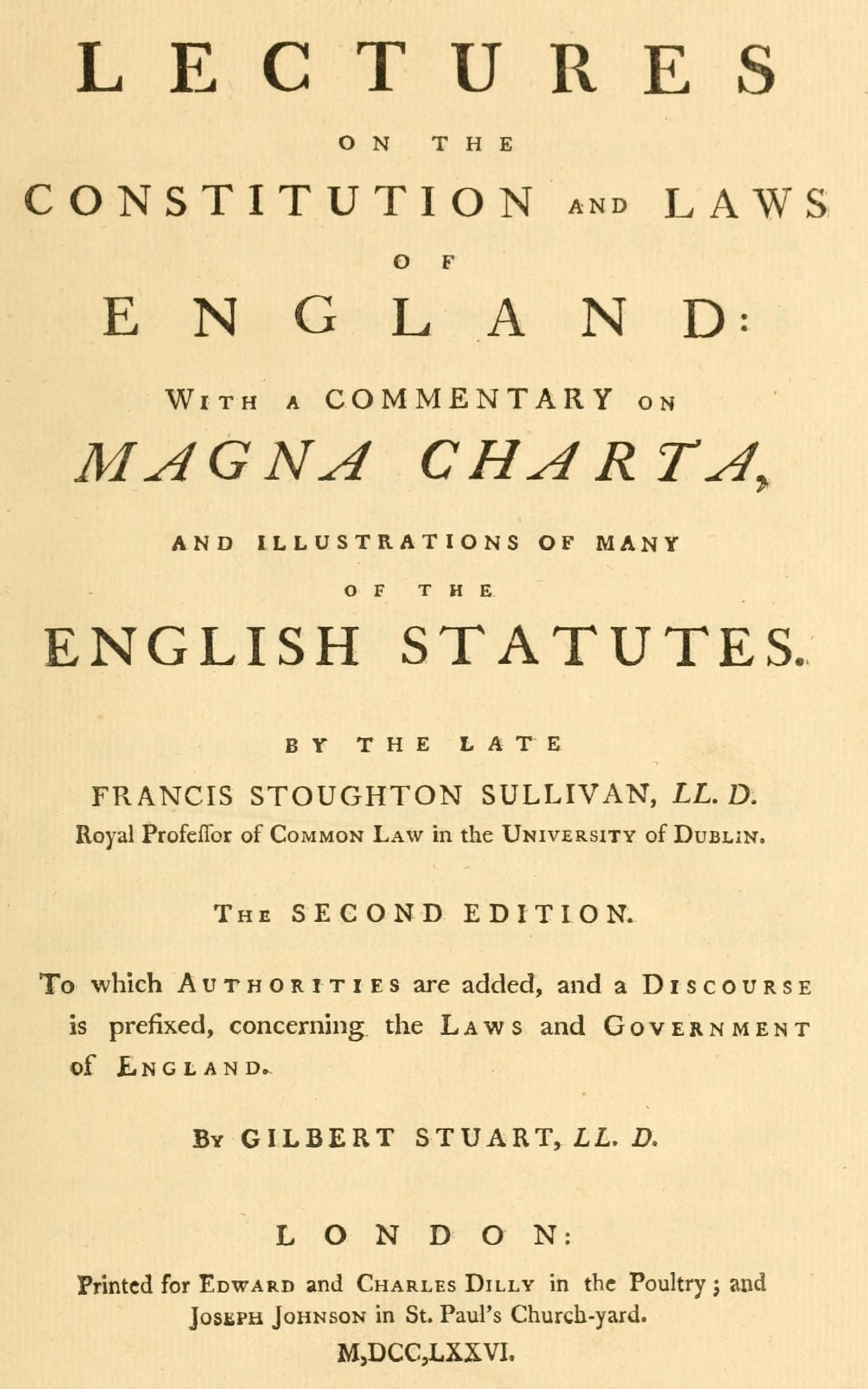 Lectures on the constitution and laws of England With a commentary on Magna Charta, and illustrations of many of the English statutes Lectures on the constitution and laws of England With a commentary on Magna Charta, and illustrations of many of the English statutes