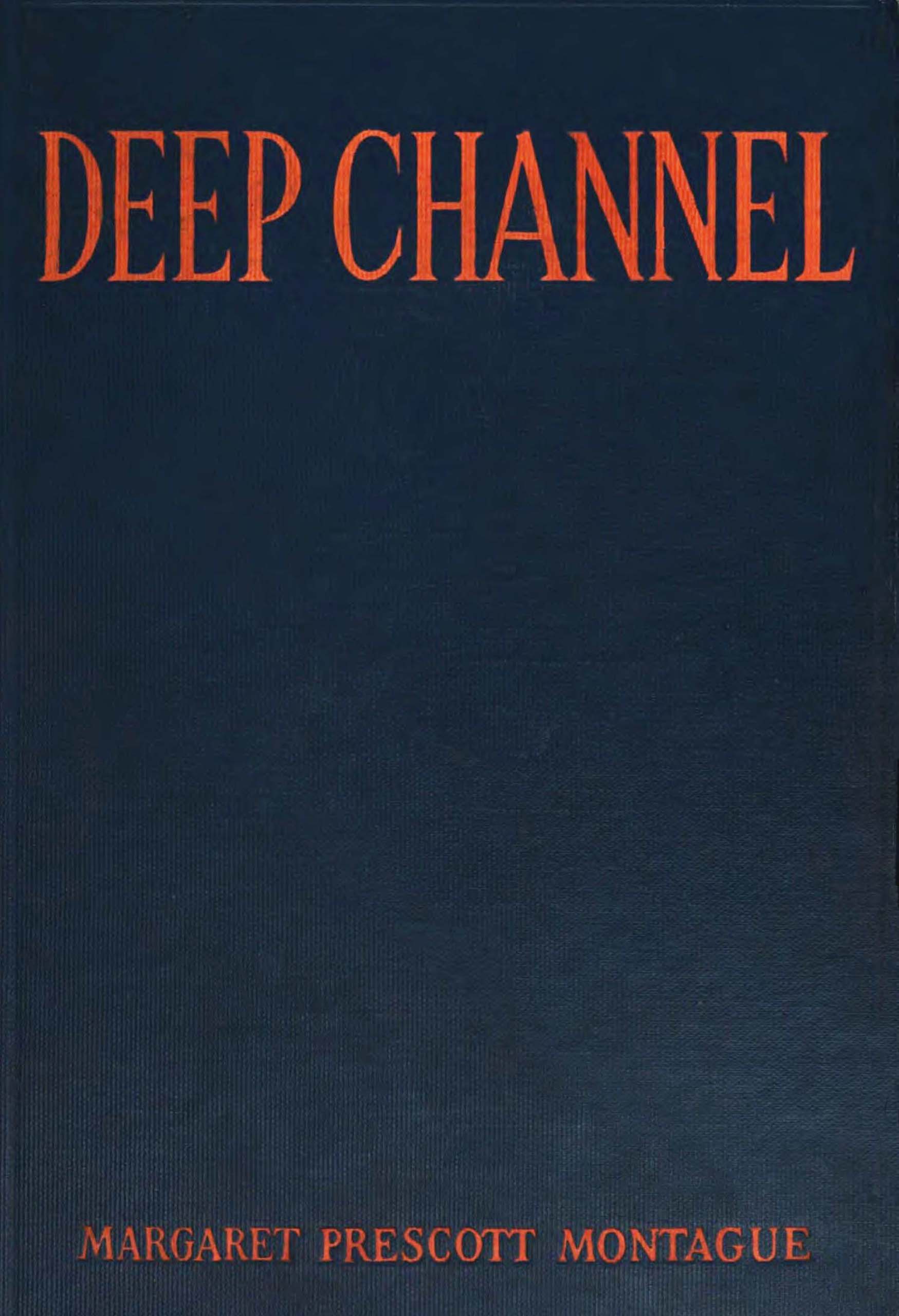 Deep channel Deep channel