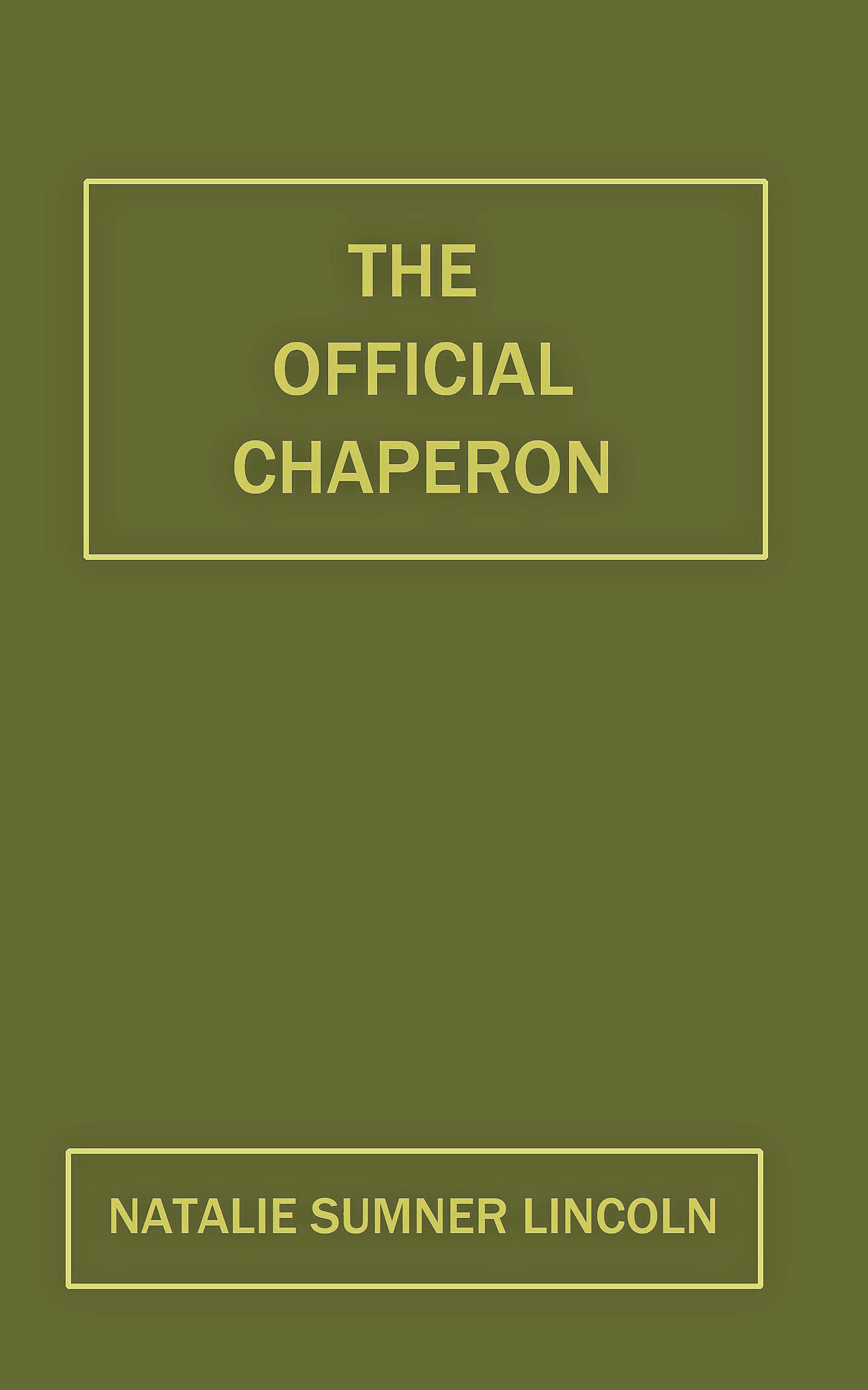 The official chaperon The official chaperon