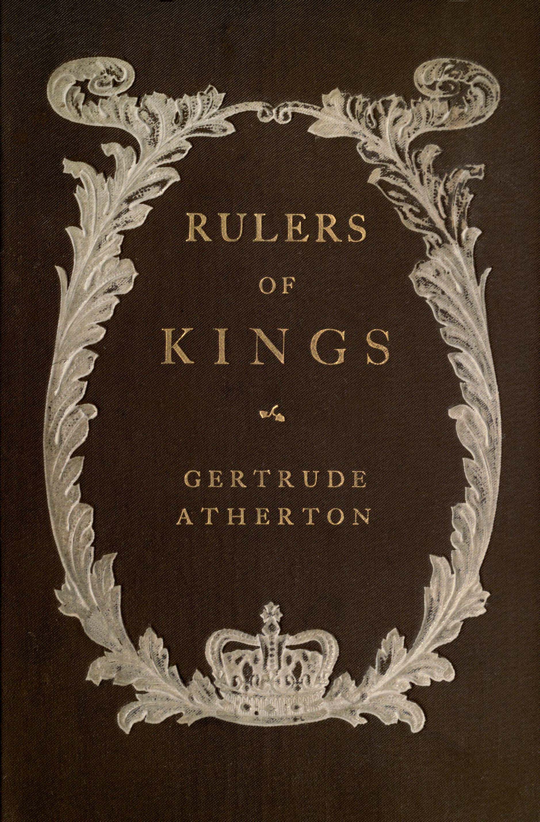 Rulers of kings: A novel Rulers of kings: A novel