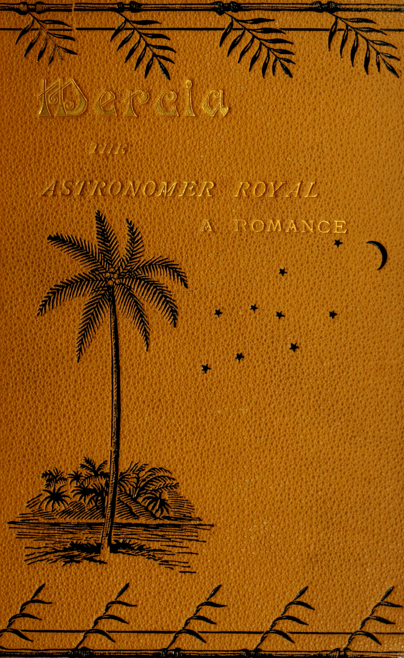 Mercia, the astronomer royal: A romance Mercia, the astronomer royal: A romance