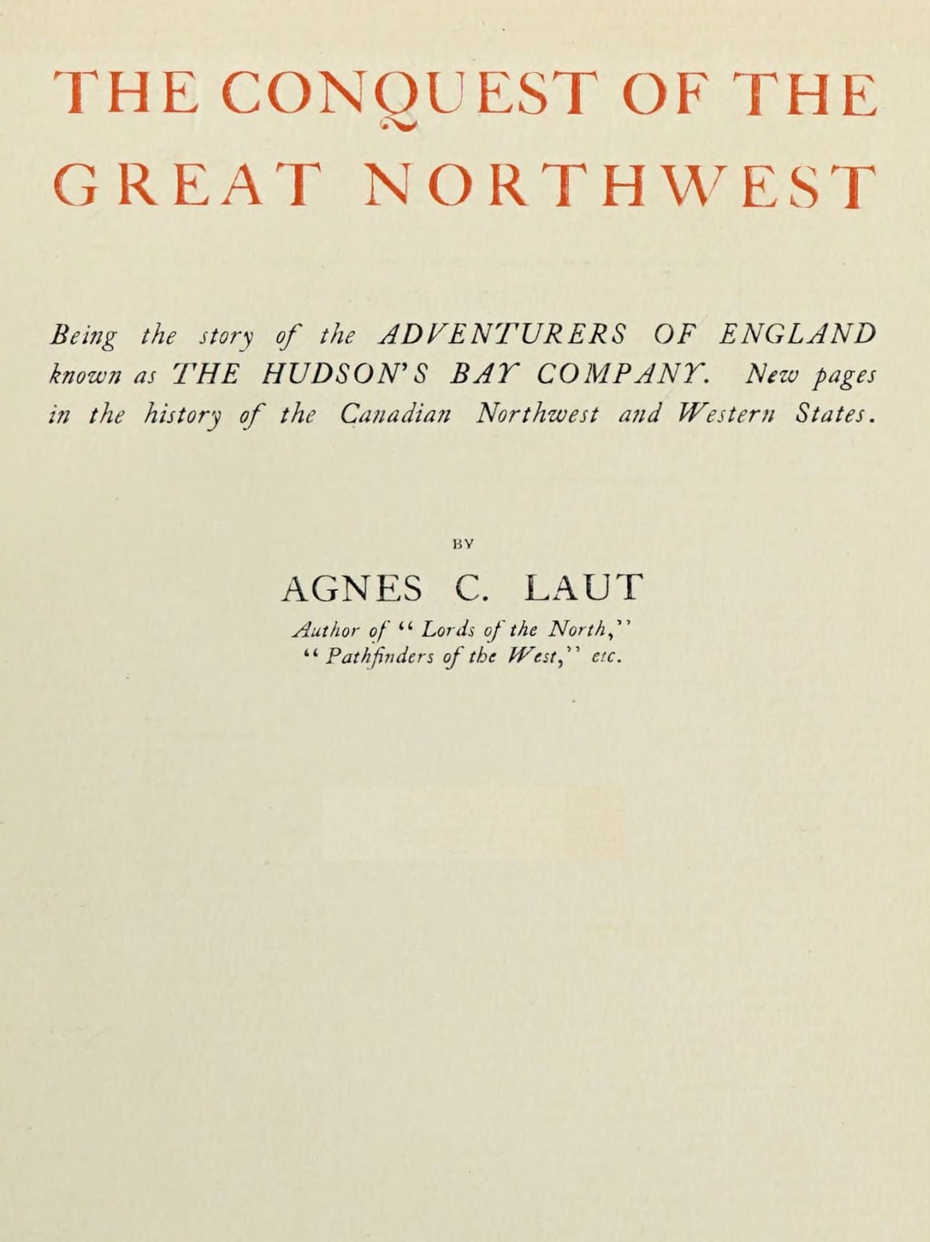 The conquest of the great Northwest, Volume 1 (of 2)
