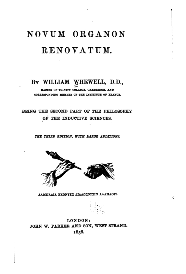 Novum organon renovatum10;Being the second part of the philosophy of the inductive sciences
