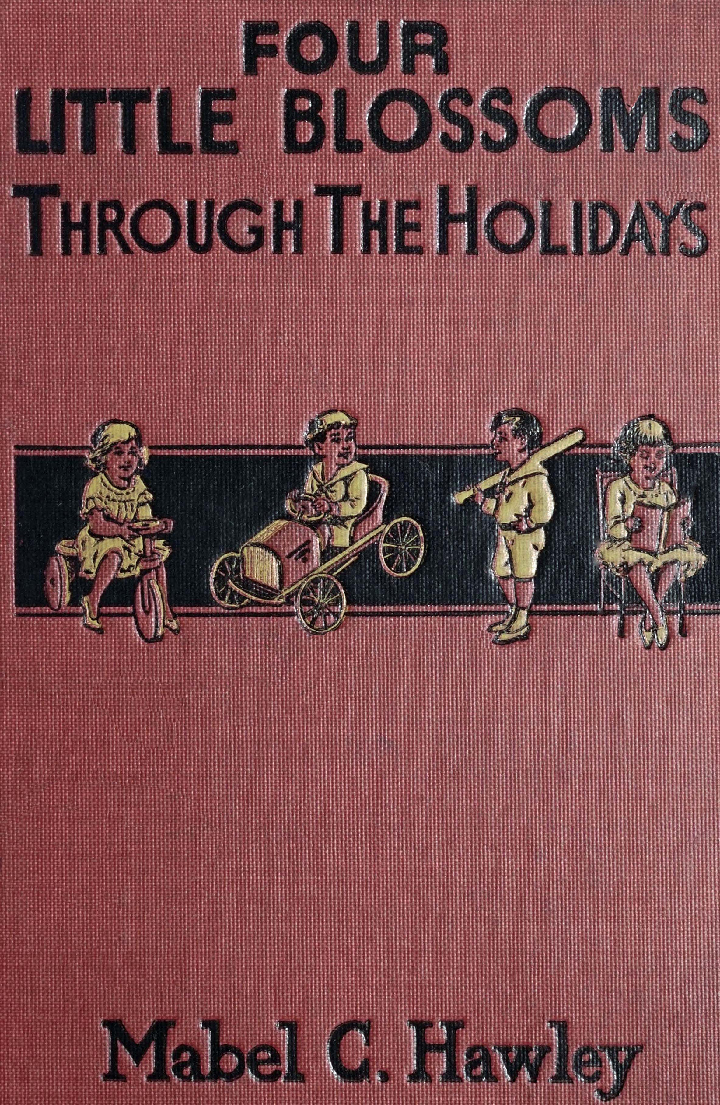 Four little Blossoms through the holidays Four little Blossoms through the holidays
