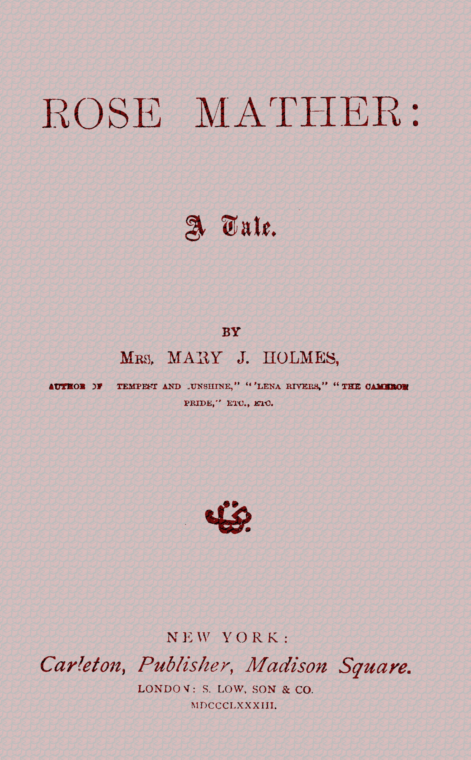 Rose Mather: A tale Rose Mather: A tale