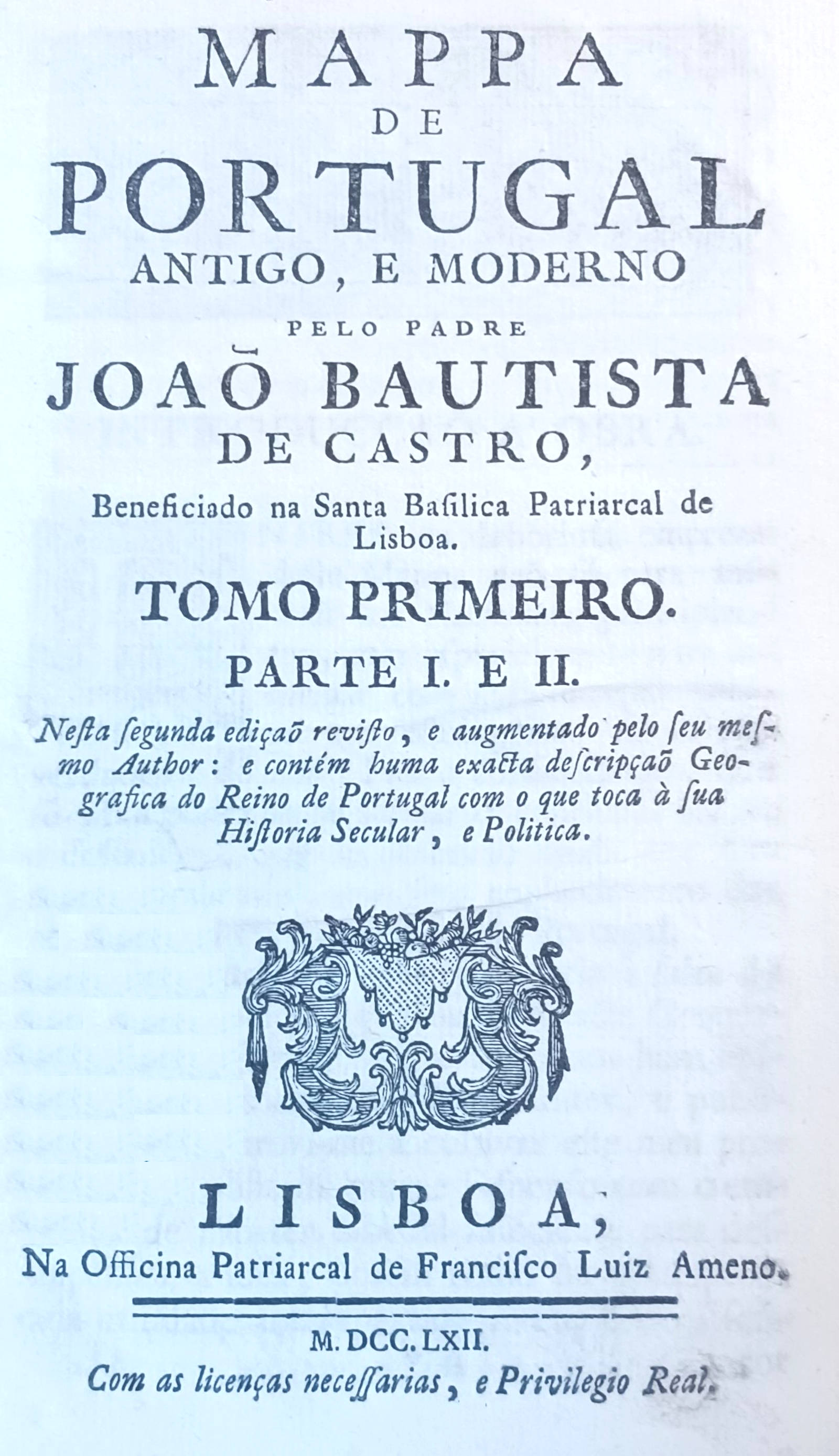 Mappa de Portugal antigo, e moderno, tomo 1 (of 3): Parte I, II