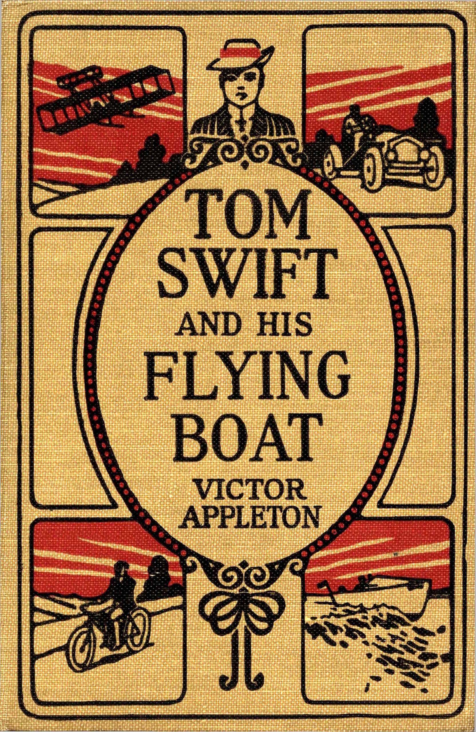 Tom Swift and his flying boat; Tom Swift and his flying boat;