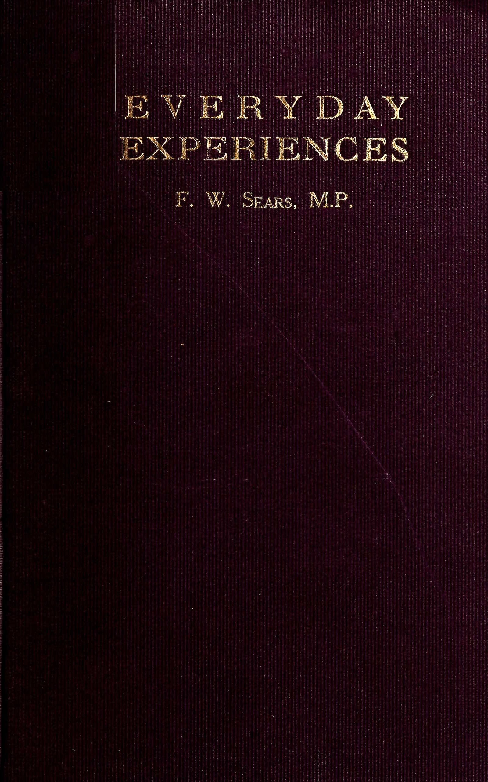 Everyday experiences Everyday experiences