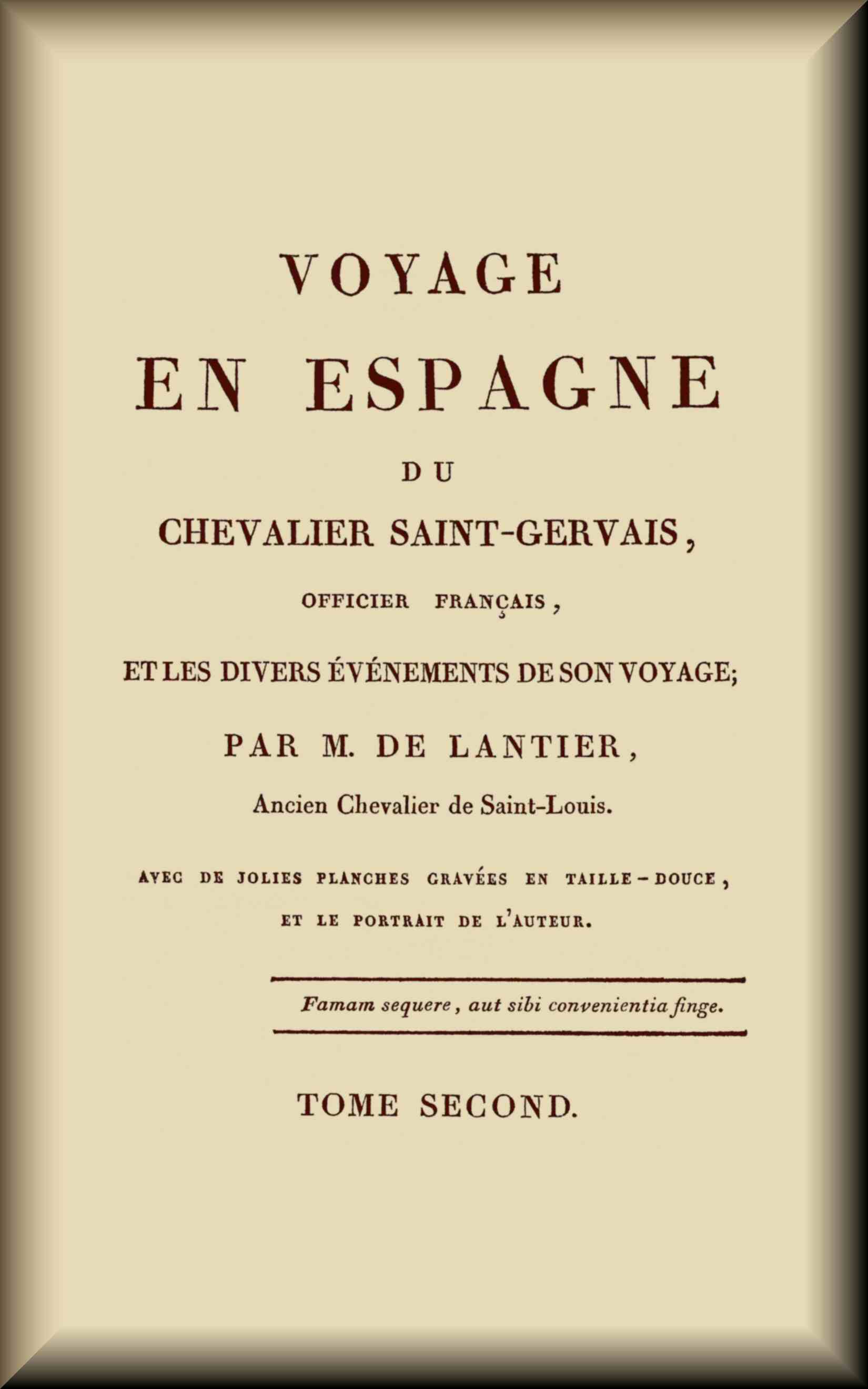 Voyage en Espagne du Chevalier Saint-Gervais (2 de 2) Voyage en Espagne du Chevalier Saint-Gervais (2 de 2)