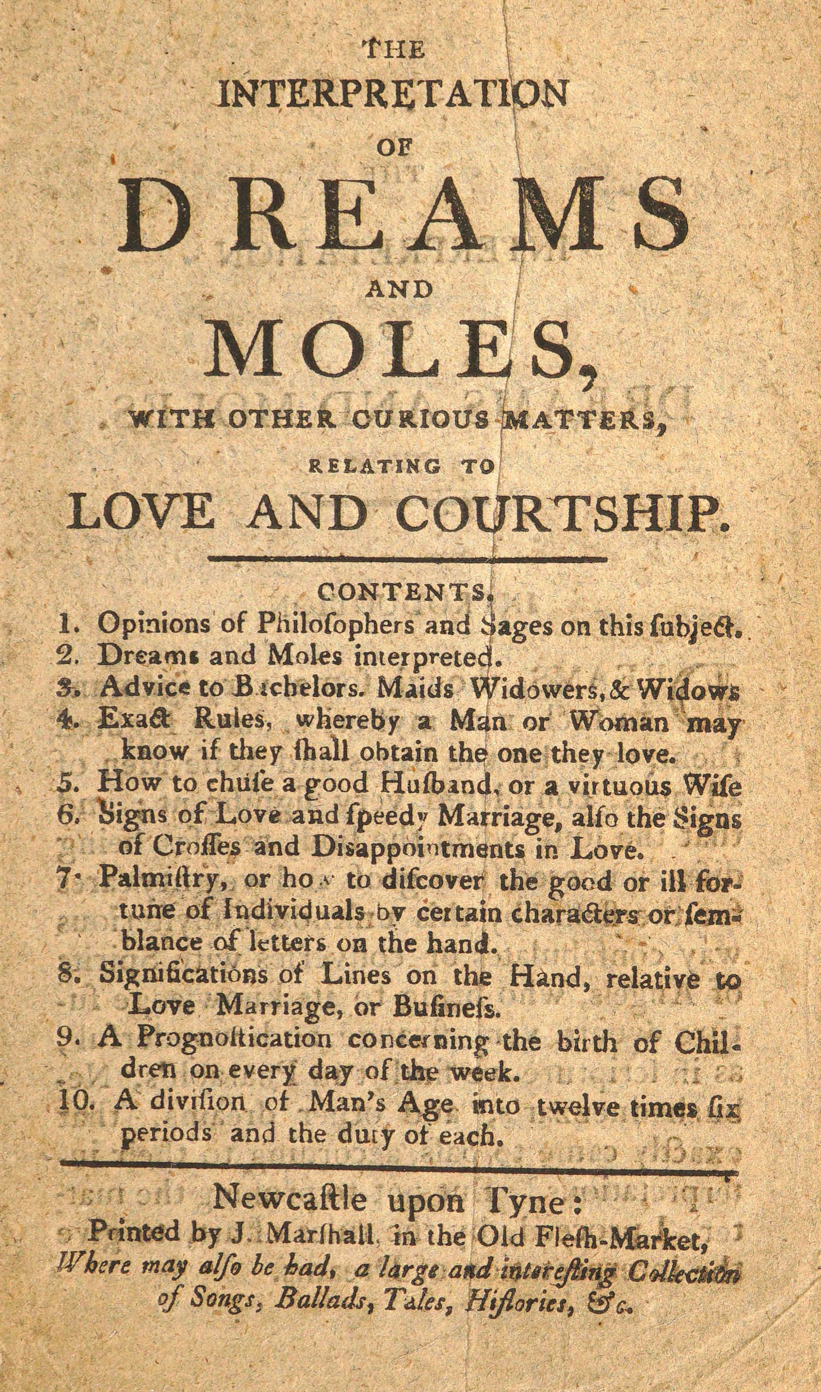 The interpretation of dreams and moles, with other curious matters, relating to love and courtship The interpretation of dreams and moles, with other curious matters, relating to love and courtship