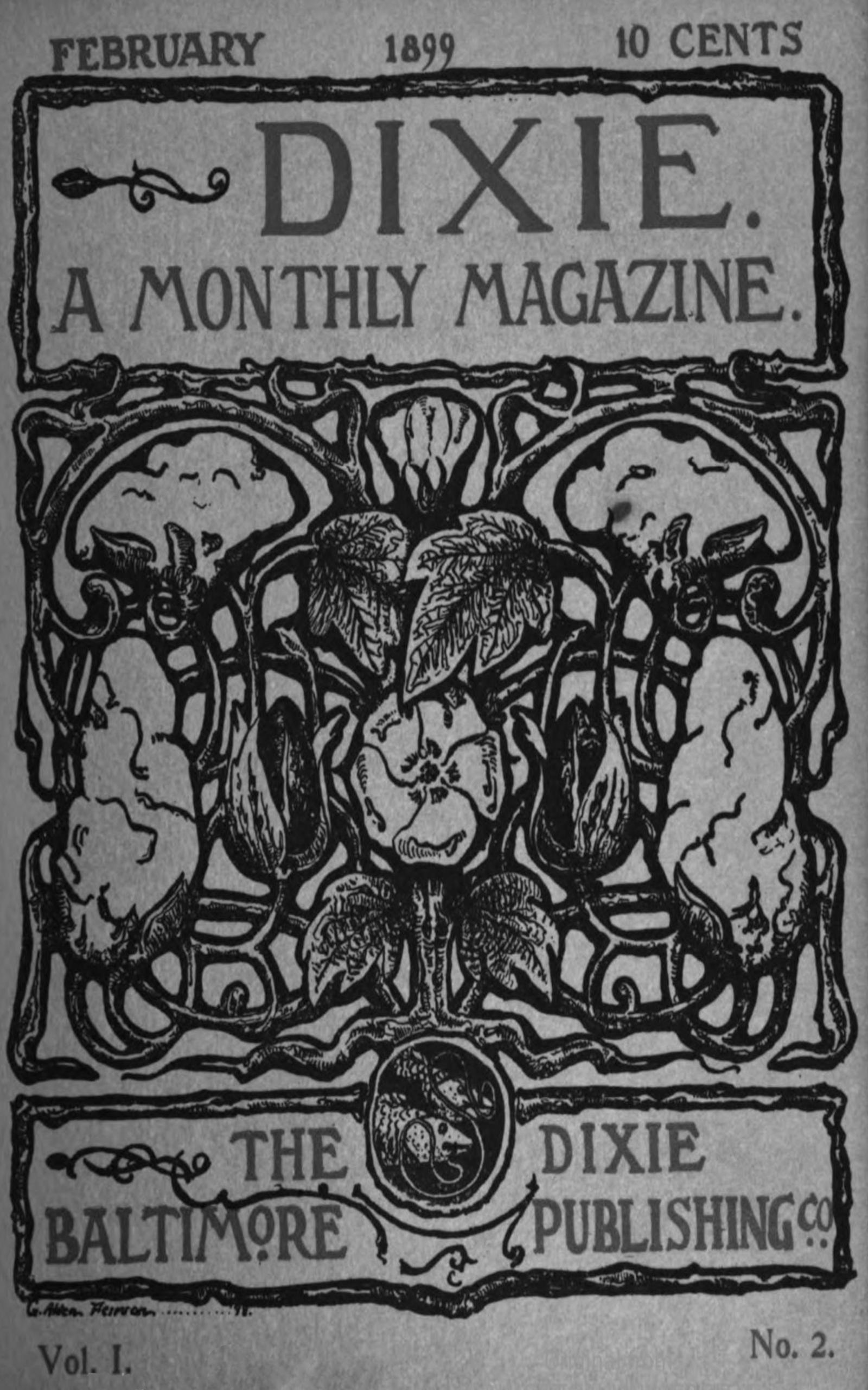 Dixie: A monthly magazine, Vol. I, No. 2, February 1899 Dixie: A monthly magazine, Vol. I, No. 2, February 1899