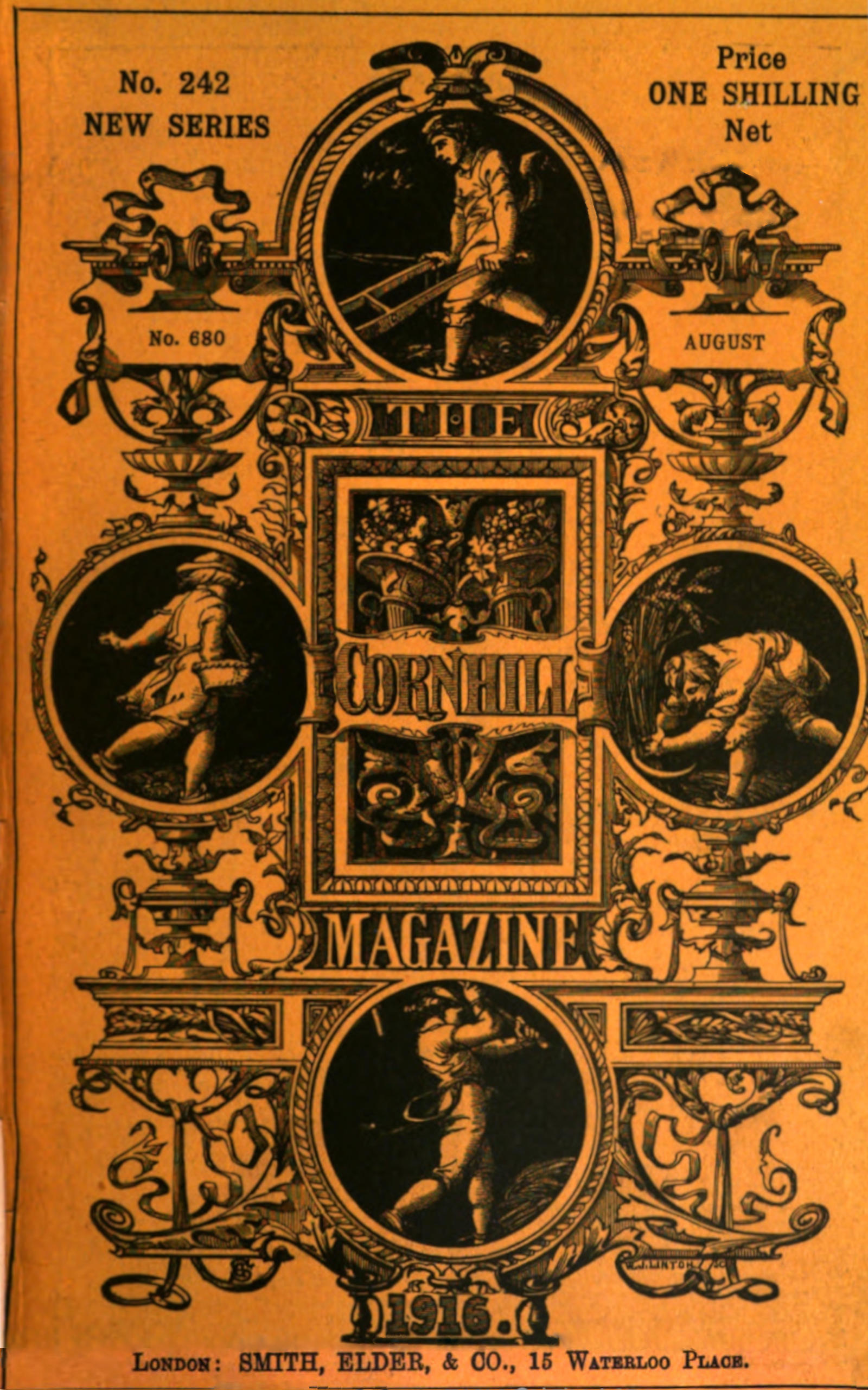 The Cornhill Magazine (vol. XLI, no. 242 new series, August 1916) The Cornhill Magazine (vol. XLI, no. 242 new series, August 1916)